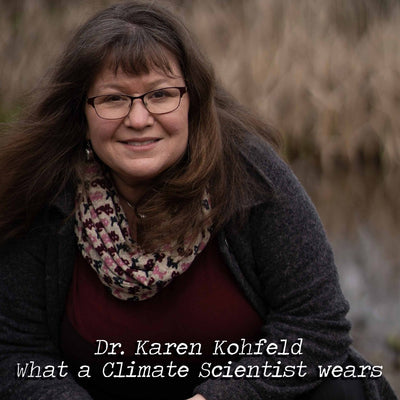 Dr. Karen Kohfeld - A Well-Dressed Climate Scientist